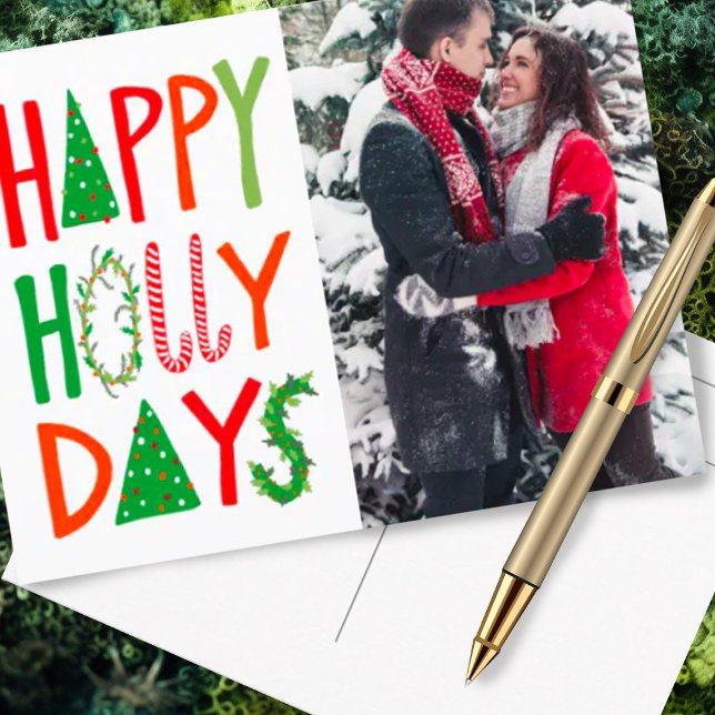HAPPY HOLLY DAYS Holiday Xmas Christmas CUSTOM Postcard (Happy Holly Days Christmas Holiday card with custom photo)
