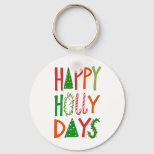 HAPPY HOLLY DAYS Sweet Holiday Xmas Christmas Key Ring