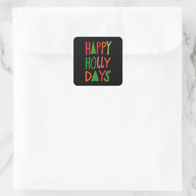 HAPPY HOLLY DAYS Sweet Holiday Xmas Christmas Square Sticker (Bag)