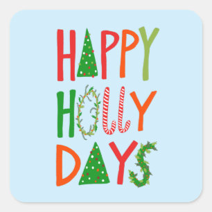 HAPPY HOLLY DAYS Sweet Holiday Xmas Christmas Square Sticker