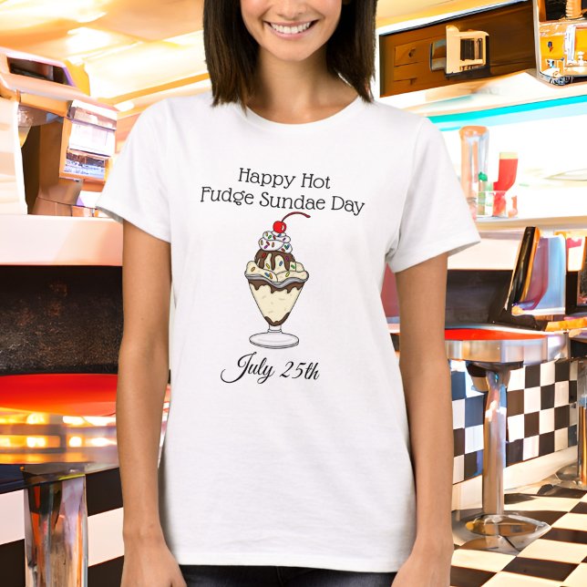 Happy Hot Fudge Sundae Day Tshirt (Creator Uploaded)