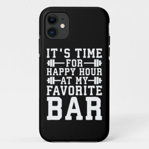 Happy Hour At My Favourite Bar - Gym Inspirational iPhone 11 Case