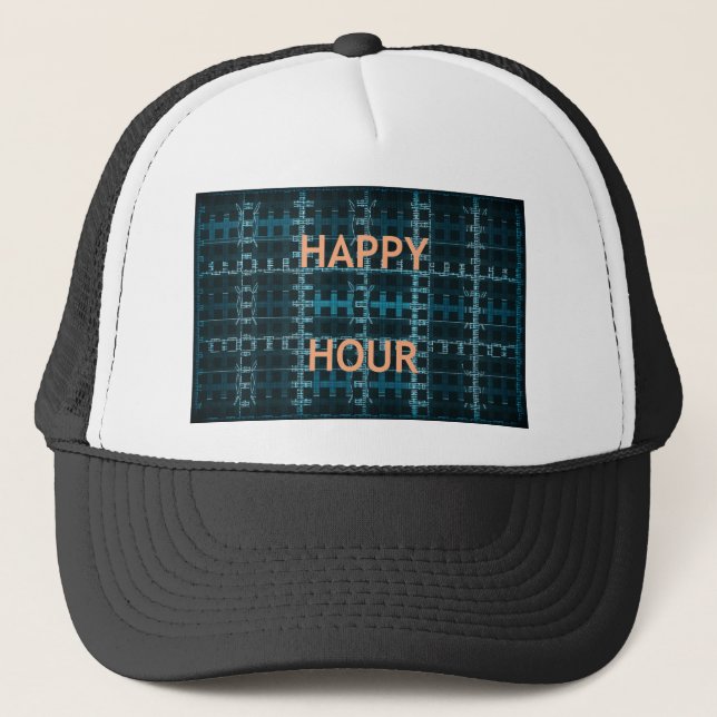 Happy Hour  just feel happy Trucker Hat (Front)