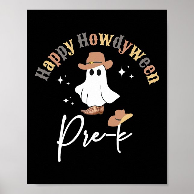 Happy Howdyween Pre-k Ghost Western Teacher Presch Poster (Front)