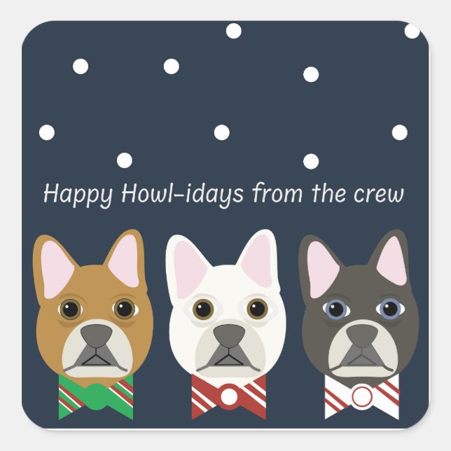 Happy Howl-idays from the crew Square Sticker (Front)