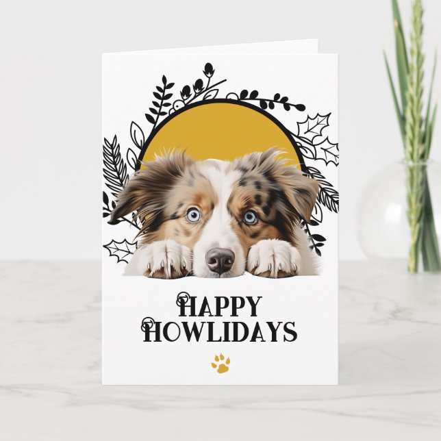 Happy Howlidays Australian Shepherd Dog  Holiday Card (Front)