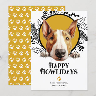Happy Howlidays Bull Terrier Dog Holiday Card