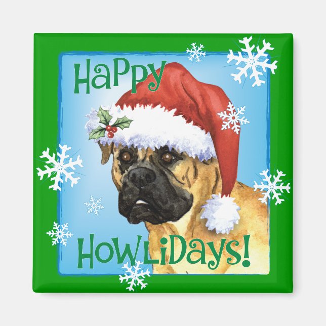 Happy Howlidays Bullmastiff Magnet (Front)