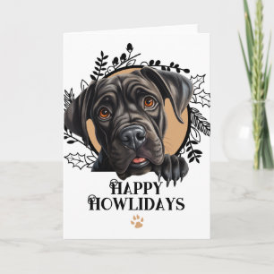 Happy Howlidays Cane Corso Dog Christmas Holiday Card