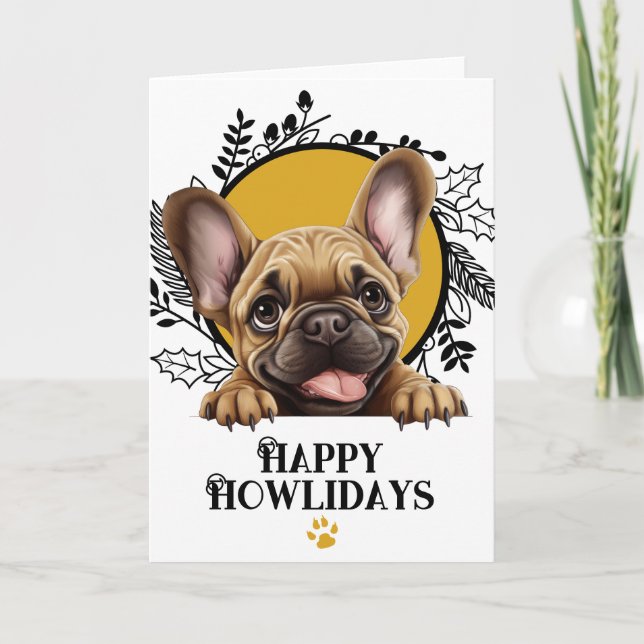 Happy Howlidays French Bulldog Dog Christmas Holiday Card (Front)