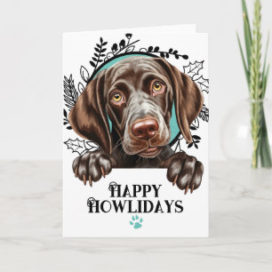 Happy Howlidays German Shorthaired Pointer Holiday Card