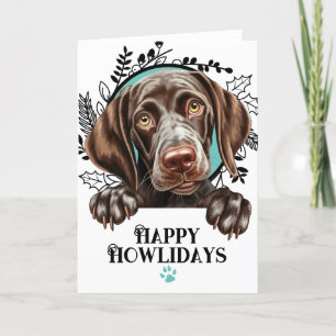 Happy Howlidays German Shorthaired Pointer Holiday Card
