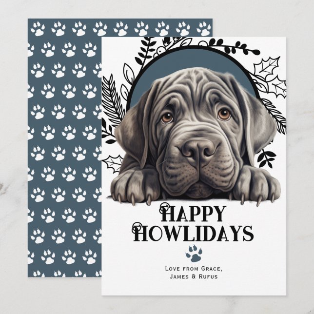 Happy Howlidays Neapolitan Mastiff Dog Christmas Holiday Card (Front/Back)
