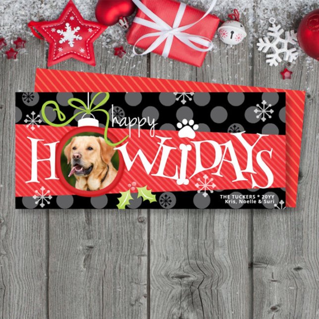 Happy HOWLidays Ornament Dog Photo Christmas Card (Creator Uploaded)
