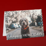 Happy Howlidays Pet Lover Holiday Greeting Card<br><div class="desc">Send this "happy howlidays" greeting card out this Christmas season and share your fur baby's face with your friends and loved ones. After all, your pet is part of the family. Customize this folded card with a horizontal format full-bleed photo of your pet and the text of your choice on...</div>