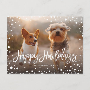 Happy Howlidays Snow   Pet Dog Photo Holiday Postcard