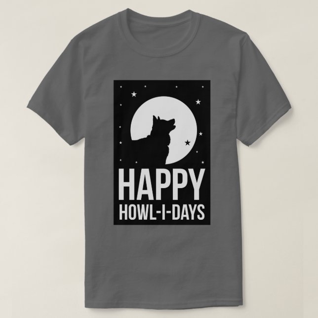 HAPPY HOWLIDAYS T-Shirt (Design Front)