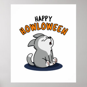 Happy Howloween Cute Puppy Dog Pun Poster