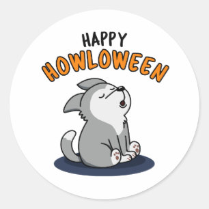 Happy Howloween Funny Dog Pun  Classic Round Sticker
