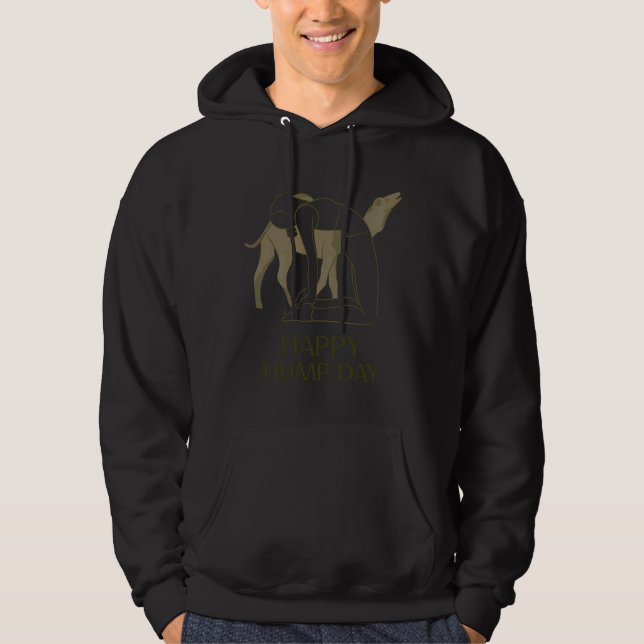 Happy Hump Day Hoodie (Front)