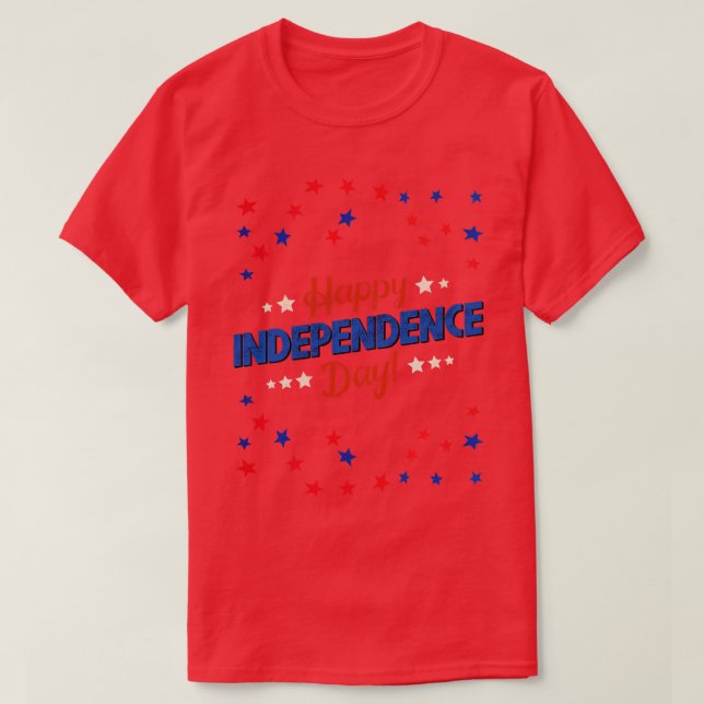 Happy Independence Day T-Shirt (Design Front)