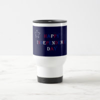 Happy Independence Day travel mug