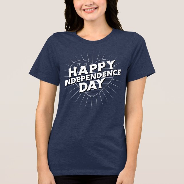 Happy Independence Day! Tri-Blend Shirt (Front)