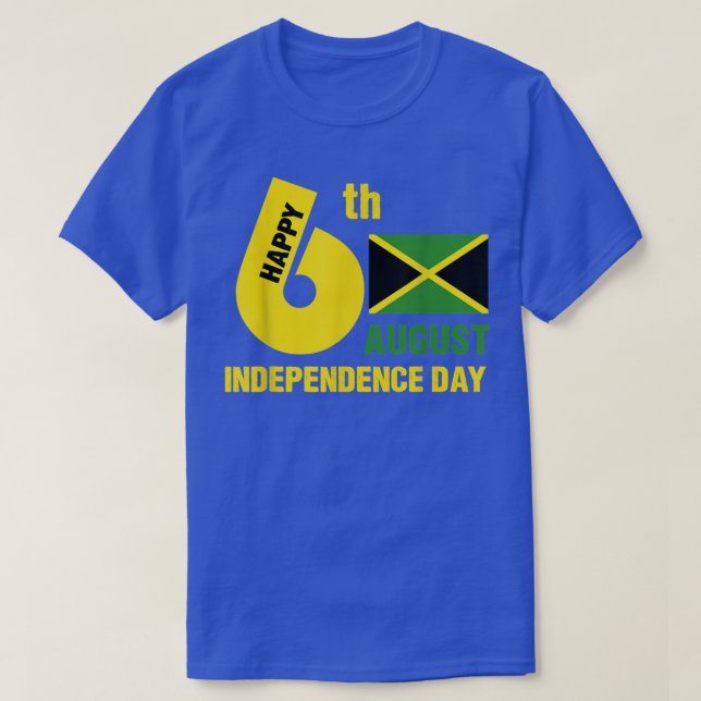 Happy Independence Jamaica Est 6th August 1962 Jam T-Shirt (Design Front)