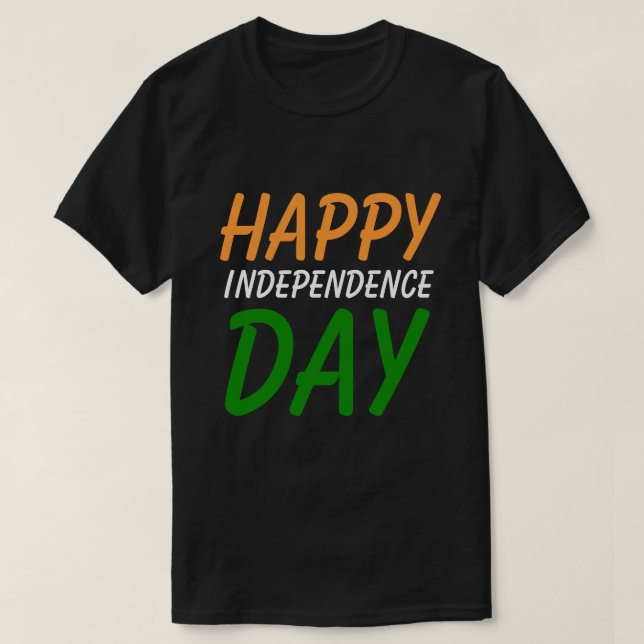 Happy Indian Independence Day India Flag Colours T-Shirt (Design Front)