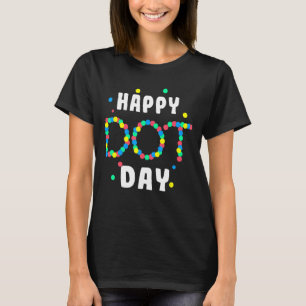 Happy International Dot Day 2022 Polka Dot Kids To T-Shirt