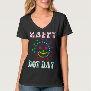 Happy International Dot Day 2022 September Happy D T-Shirt