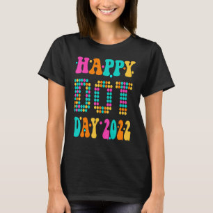 Happy International Dot Day 2022 September,Happy D T-Shirt