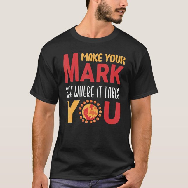 Happy International Dot Day Make Your Mark T-Shirt (Front)