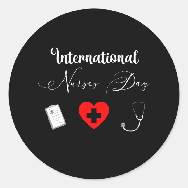 Happy International Nurses Day - 12 May 2021 Classic Round Sticker (Front)