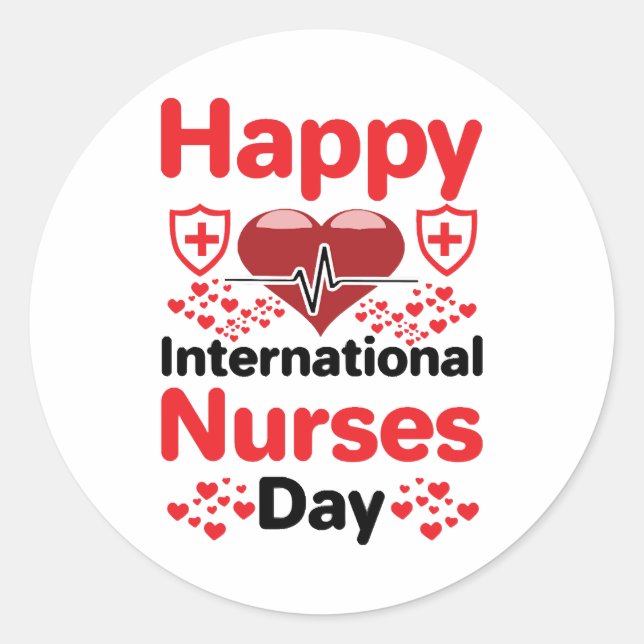 happy international nurses day classic round sticker (Front)