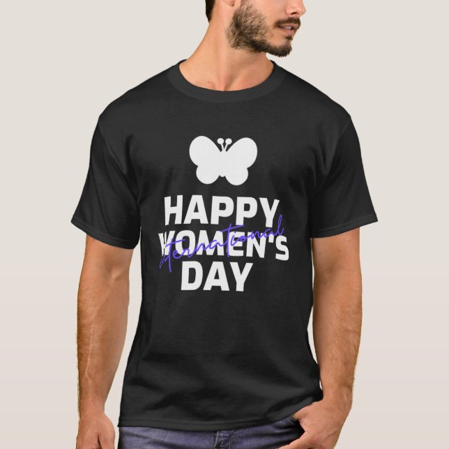 Happy International Women's Day Embrace Equity But T-Shirt (Front)