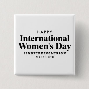 Happy International Women's Day March 8th Button