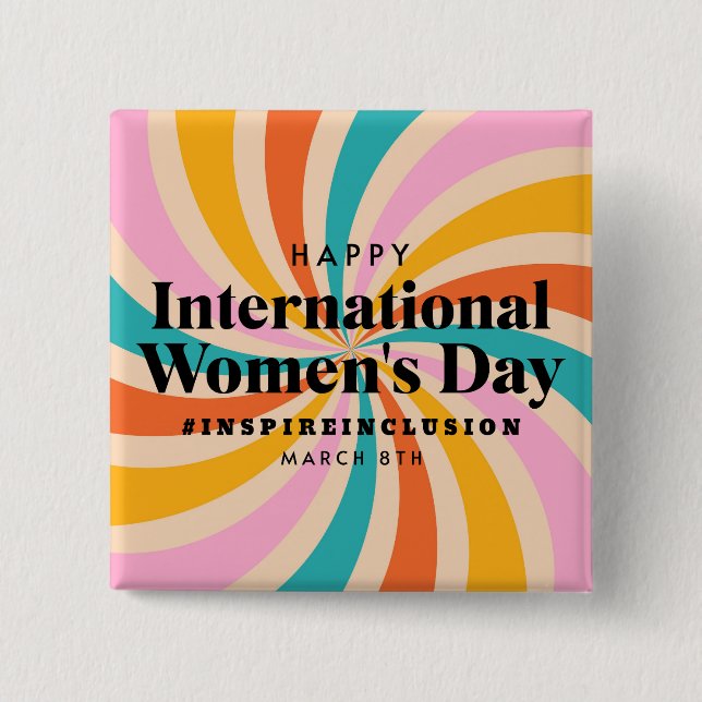 Happy International Women's Day | March 8th Button (Front)