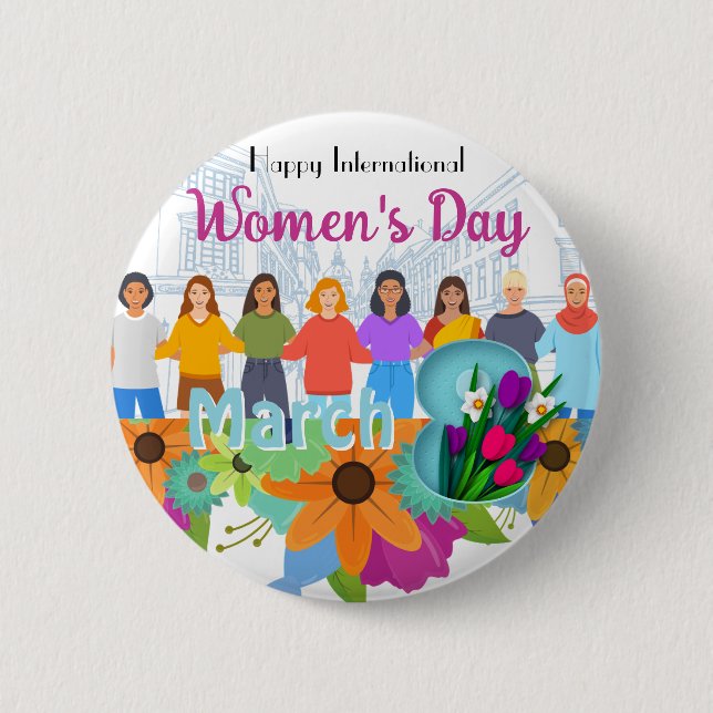Happy International Women's Day March 8th Button (Front)