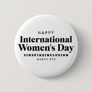 Happy International Women's Day March 8th Button