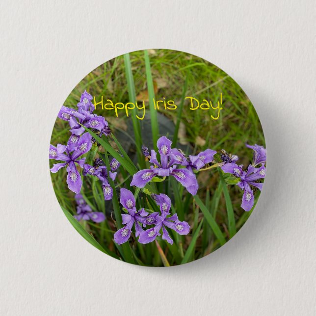 Happy Iris Day! 6 Cm Round Badge (Front)