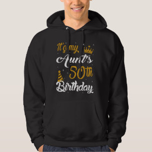 Happy It's My Aunt's 50th Birthday 1975 50 Years O Hoodie