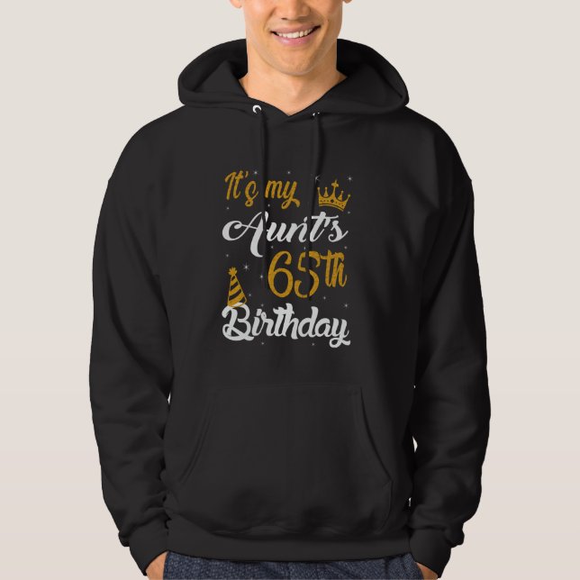 Happy It's My Aunt's 65th Birthday 1960 65 Years O Hoodie (Front)