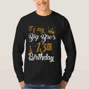 Happy It's My BIG BRO's 13th Birthday 2012 13 Year T-Shirt