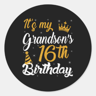 Happy Its My Grandsons 16th Birthday 2009 16 Years Classic Round Sticker