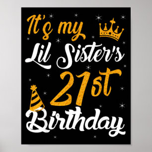 Happy Its My Lil Sisters 21st Birthday 2004 21 Yea Poster