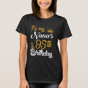 Happy It's My Nana's 95th Birthday 1930 95 Years O T-Shirt