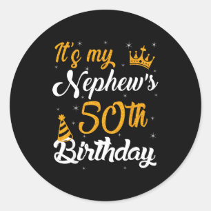 Happy Its My Nephews 50th Birthday 1975 50 Years O Classic Round Sticker