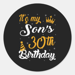 Happy Its My Sons 30th Birthday 1995 30 Years Old Classic Round Sticker