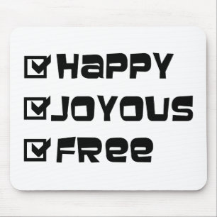 Happy Joyous Free Mouse Mat